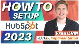 How To Setup HubSpot CRM for Small Business | CRM Implementation (2023)