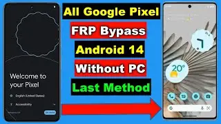 Google Pixel FRP Bypass Android 14 Without PC | All Google Pixel Bypass FRP Google Account Lock