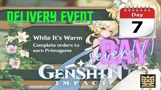 WHILE ITS WARM EVENT DAY 7 : EASY ROUTE | Genshin Impact