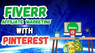 How to Promote Fiverr Affiliate Links With Pinterest (Step by Step)