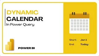 Calendar table using Power Query with Static and Dynamic End date | Power BI