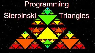 Programming Sierpinski Triangles