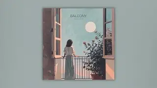 Bella Loo - Balcony (Official Audio 2024)