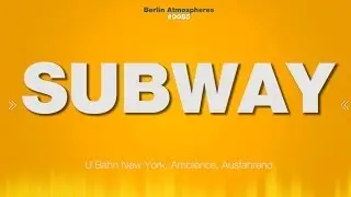 Subway SOUND EFFECTS - New York Subway Station Metro SOUND