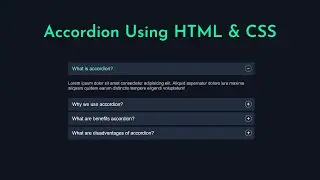 How To Make Accordion Design Using HTML And CSS | How to Create an Accordion With CSS | Step by Step