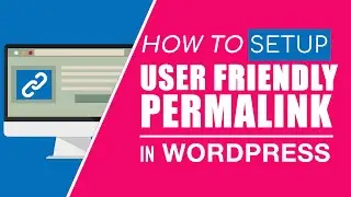 How To Setup User Friendly (URL) Permalink in WordPress | WordPress Permalink | WordPress Settings