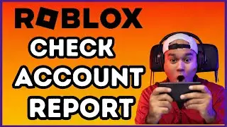 How To See if Someone Reported You on Roblox | 2024 Tutorial