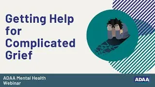 Getting Help for Complicated Grief