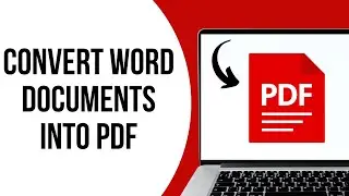 How to Convert Word Documents into PDF ?