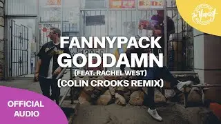 FANNYPACK - Goddamn (feat. Rachel West) (Colin Crooks Remix) [Be Yourself]