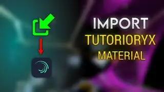 How To Import TUTORIORYX Material In alight motion Explanation 🔥