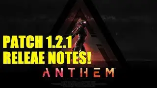 Anthem Update | Patch 1.2.1 RELEASE NOTES