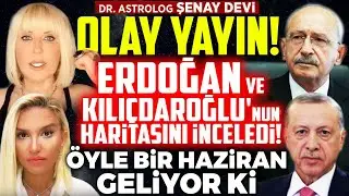 Olay Yayın! Erdoğan ve Kılıçdaroğlu'nun Haritasını İnceledi! Öyle Bir Haziran Geliyor Ki! Şenay Devi