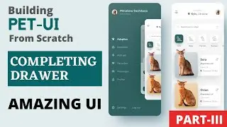 Flutter  UI from Scratch | Pet UI Part 3 | Drawer Completion