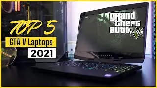 Top 5 Best Budget Laptops For GTA 5 In 2021 (Under $1000) | Best Gaming Laptops For GTA 5 at 60 FPS