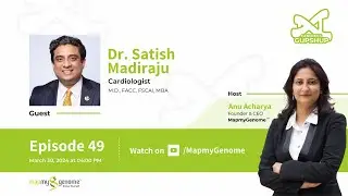 Dr. Satish Madiraju | Heart Health Matters: Understanding the Vital Organ | Genomics Gupshup Ep #49