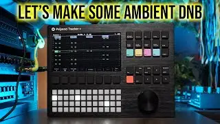 Let's Make A Song // Polyend Tracker +