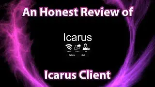 An Honest Review of Icarus Client