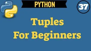 ✔ Python: Tuple For Beginners