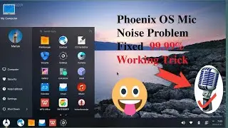 How to Fix Mic Noise problems in PheonixOS | TIPS LAB