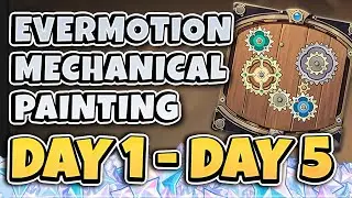 Evermotion Mechanical Painting Guide  : Day 1- Day 5 | Gears Event | Genshin Impact