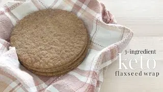 Keto 3-ingredient Flaxseed Wrap