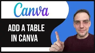 How To Add a Table In Canva