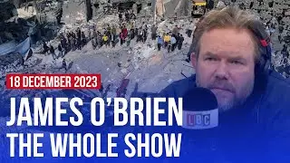 Are we witnessing ethnic cleansing in Gaza? | James OBrien - The Whole Show