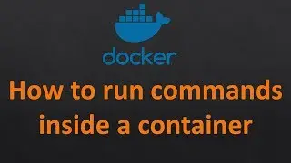 How to login to a docker container | How to run commands inside a container