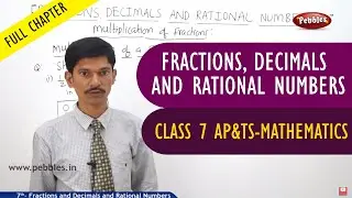 Fractions, decimals and rational numbers full lesson | Mathematics | Class 7 | AP&TS Syllabus