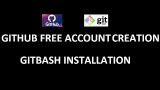 Github Free Account Creation | Gitbash Installation | Github Gitbash Integration