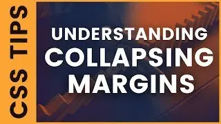 What is Margin Collapse and Why It's Crucial to Understand Vertical Margin Collapsing in CSS