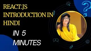 ReactJS Tutorial in Hindi | React Introduction | ReactJs Tutorial for Beginners in Hindi 2022 #1