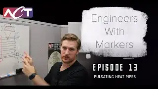 Pulsating Heat Pipes  I  Engineers with Markers