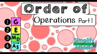 Order of Operations Part 1