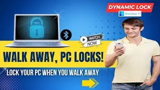 Walk Away and Your PC Locks Itself with Dynamic Lock | How to Use Dynamic Lock on Windows 11 🔒