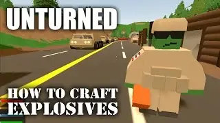 Unturned - How to Craft Explosives