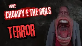 Chompy & The Girls - Filme de Terror Completo Dublado