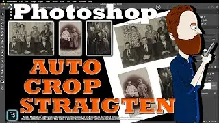 How to Auto Crop, Straighten & Export Images (Great technique for digitizing old snapshots)