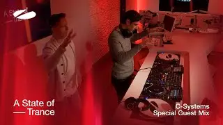 C-Systems - A State of Trance Special Guest Mix