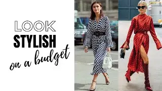 Look Stylish On A Budget | Fashion trends 2020