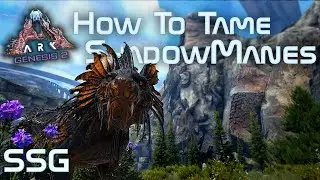 ARK Genesis 2 How to Tame the ShadowMane