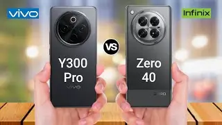 VIVO Y300 Pro vs Infinix Zero 40