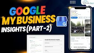 Google My Business Insights Concepts (Views, Customer Action & Direction) - Full Explanation