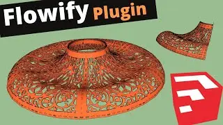 Organic Modelling Using Flowify Plugin for SketchUp