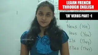 'er' Verbs Part 1  | French Class - 11 |  Learn French Through English | French Lesson