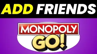 How to Add Friends in Monopoly GO - Simple Guide!