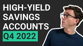 Best High-Yield Savings Accounts (Q4 2022 Update)