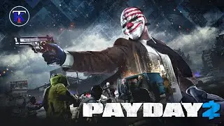 Суетная суета в PayDay 2 .