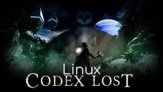 Codex Lost on Linux. Highest Settings